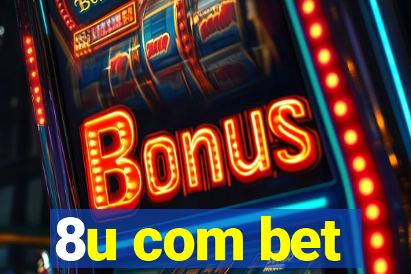 8u com bet